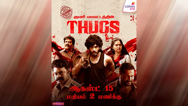 Colors Tamil to premiere ‘Thugs’ on August 15