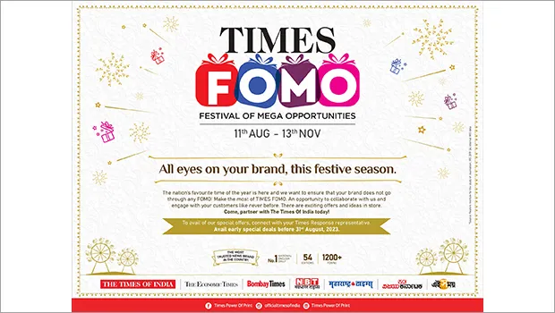 The Times of India launches this year’s festive theme ‘Times FOMO’ for brands and agencies