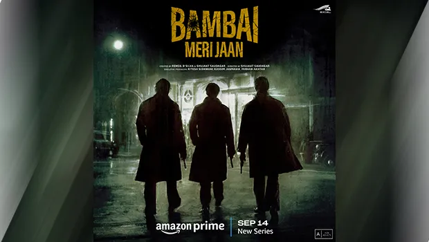 Prime Video to premiere crime drama series 'Bambai Meri Jaan' on September 14