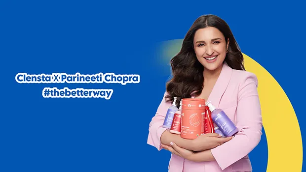 Clensta launches #TheBetterWay campaign featuring Parineeti Chopra