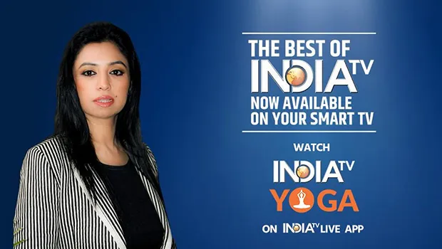 India TV expands CTV portfolio with 24x7 Yoga channel launch